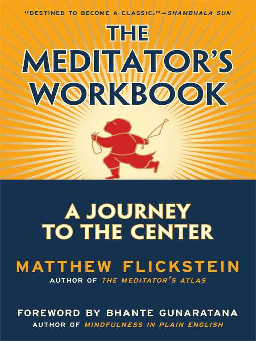 Title details for The Meditator's Workbook by Matthew Flickstein - Available